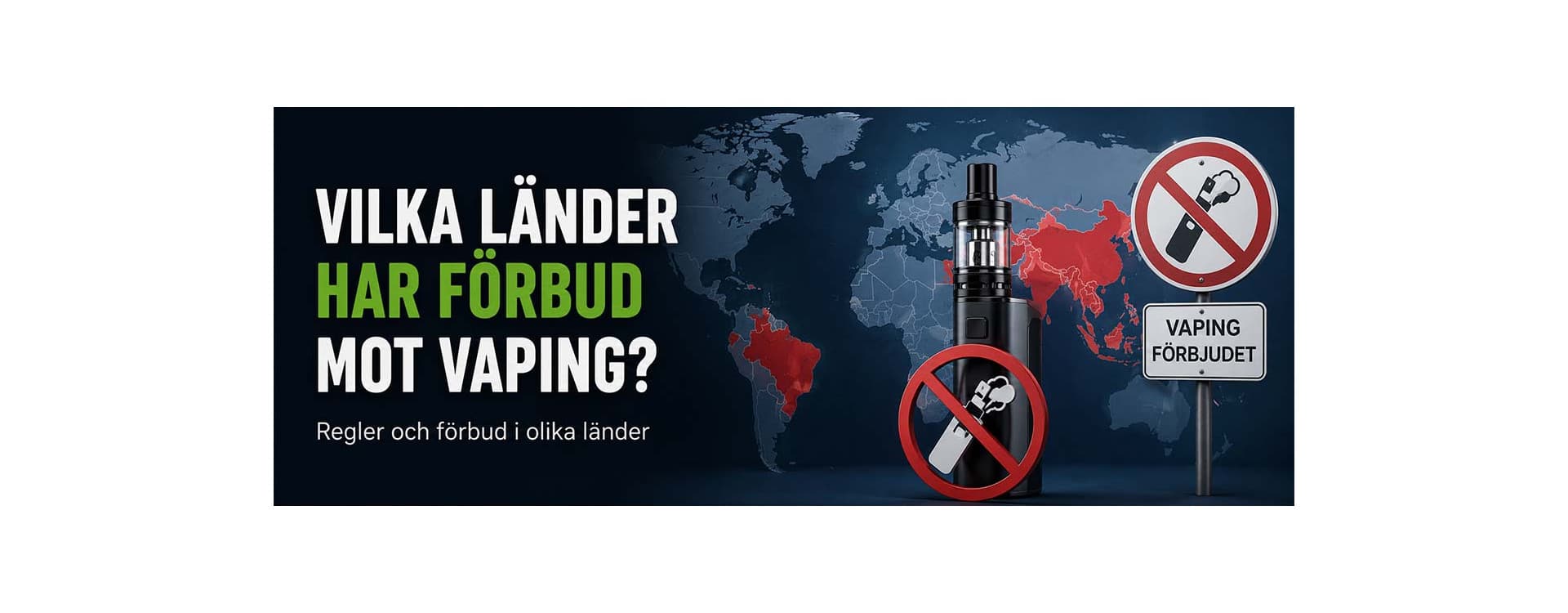 Vilka Länder Har Förbud Mot Vaping?