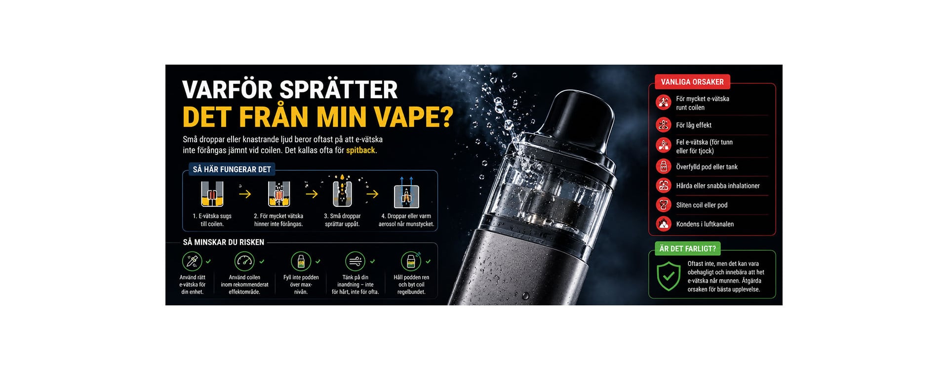 Varför sprätter det från min vape?