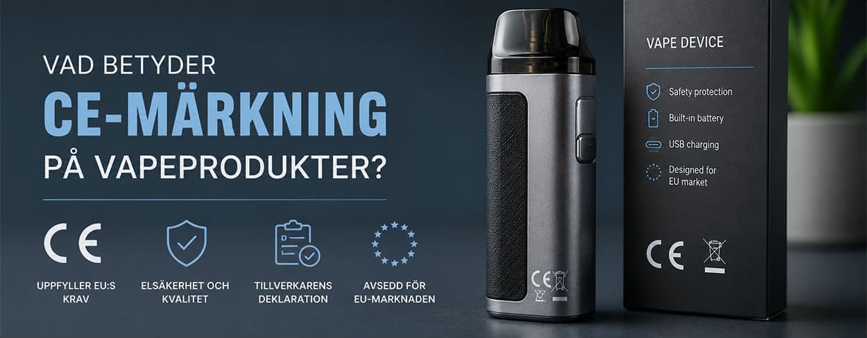 Vad betyder CE-märkning på vapeprodukter? Vad betyder CE-märkning på vapeprodukter?
